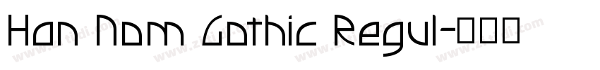 Han Nom Gothic Regul字体转换